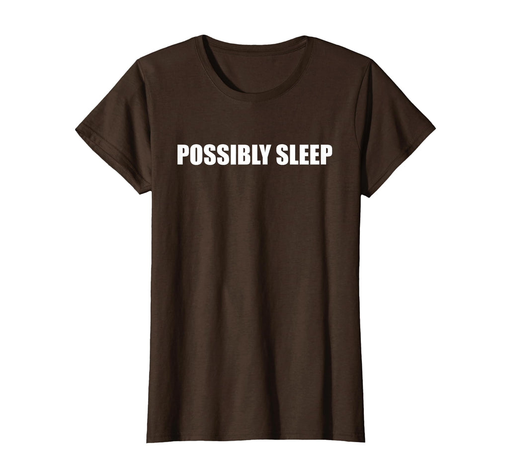 Let Me Sleep Possibly Eat Sleep T-Shirt - Novelty Apparel for Adults - T-Shirt, Sweatshirt, Hoodie