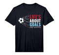Fans Womens Patriotic Lifes About Goals T-Shirt - Trendy Graphic Unisex - T-Shirt, Sweatshirt, Hoodie