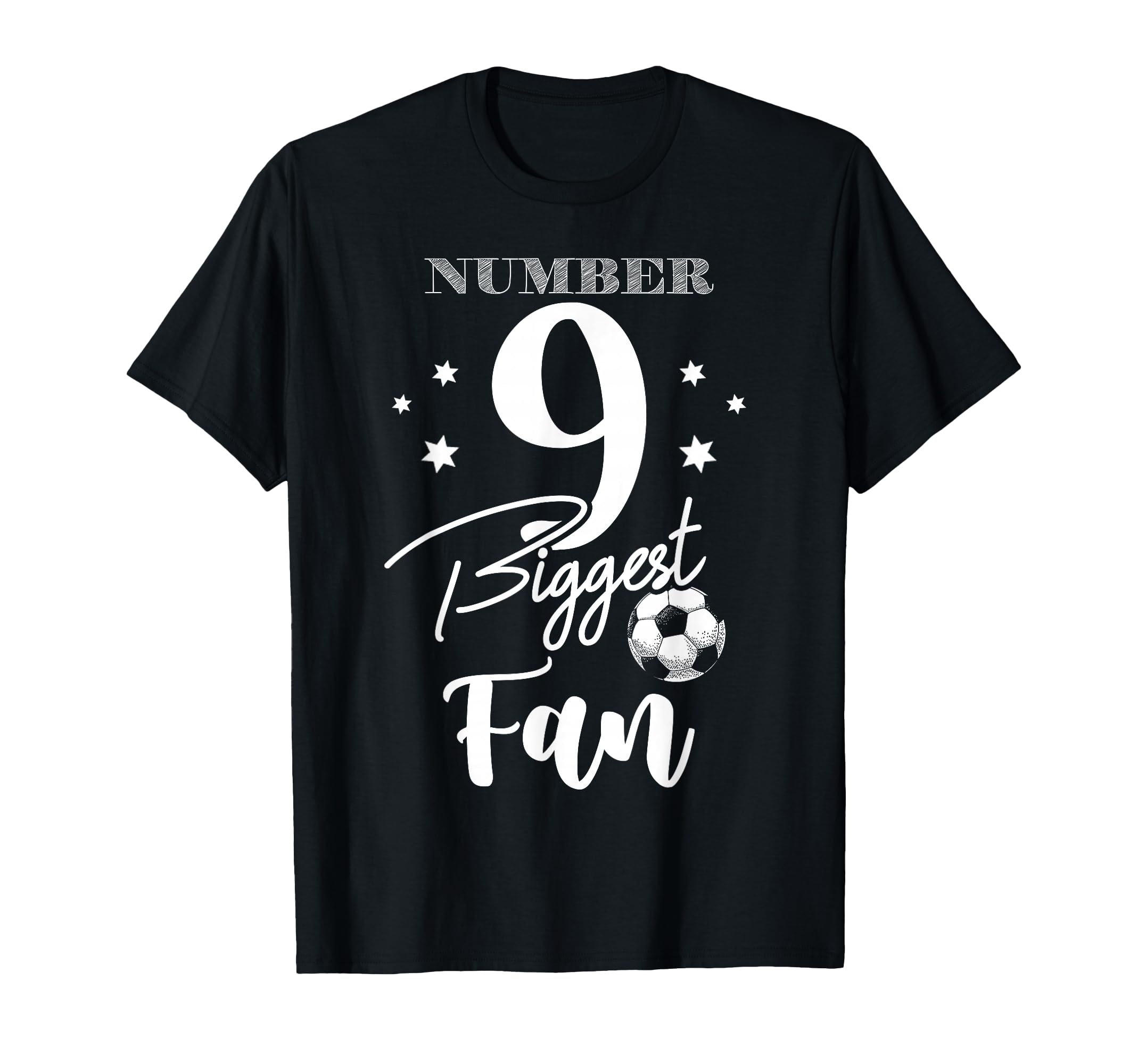 Number 9 Biggest Fan Soccer Player T-Shirt - Custom Art Print Men Women - T-Shirt, Sweatshirt, Hoodie