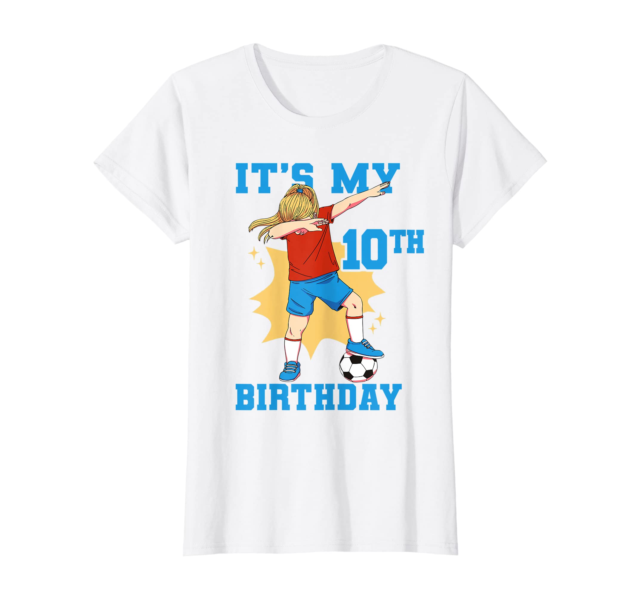 Its My 10Th Birthday Soccer T-Shirt - Graphic Print Unisex - T-Shirt, Sweatshirt, Hoodie