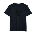 Born To Coach Soccer Inspirational Sports T-Shirt - Novelty Apparel Unisex - T-Shirt, Sweatshirt, Hoodie