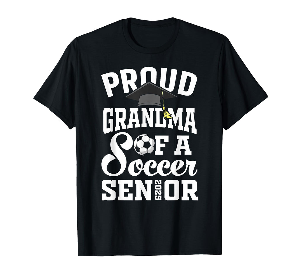 Soccer Senior Grandma Class 2025 T-Shirt - Novelty Apparel Men Women - T-Shirt, Sweatshirt, Hoodie