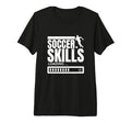 Soccer Skills Loading Funny Soccer T-Shirt - Streetwear Style for Adults - T-Shirt, Sweatshirt, Hoodie