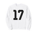 17 White Number 17 Sports Fan Sweatshirt - Casual Everyday Wear Unisex - T-Shirt, Sweatshirt, Hoodie