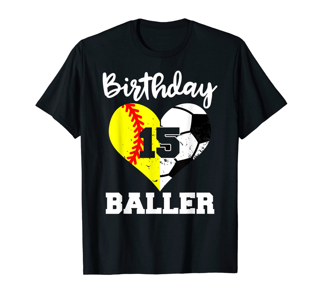 15Th Birthday Baller Funny 15 Year Old T-Shirt - Graphic Print Unisex - T-Shirt, Sweatshirt, Hoodie