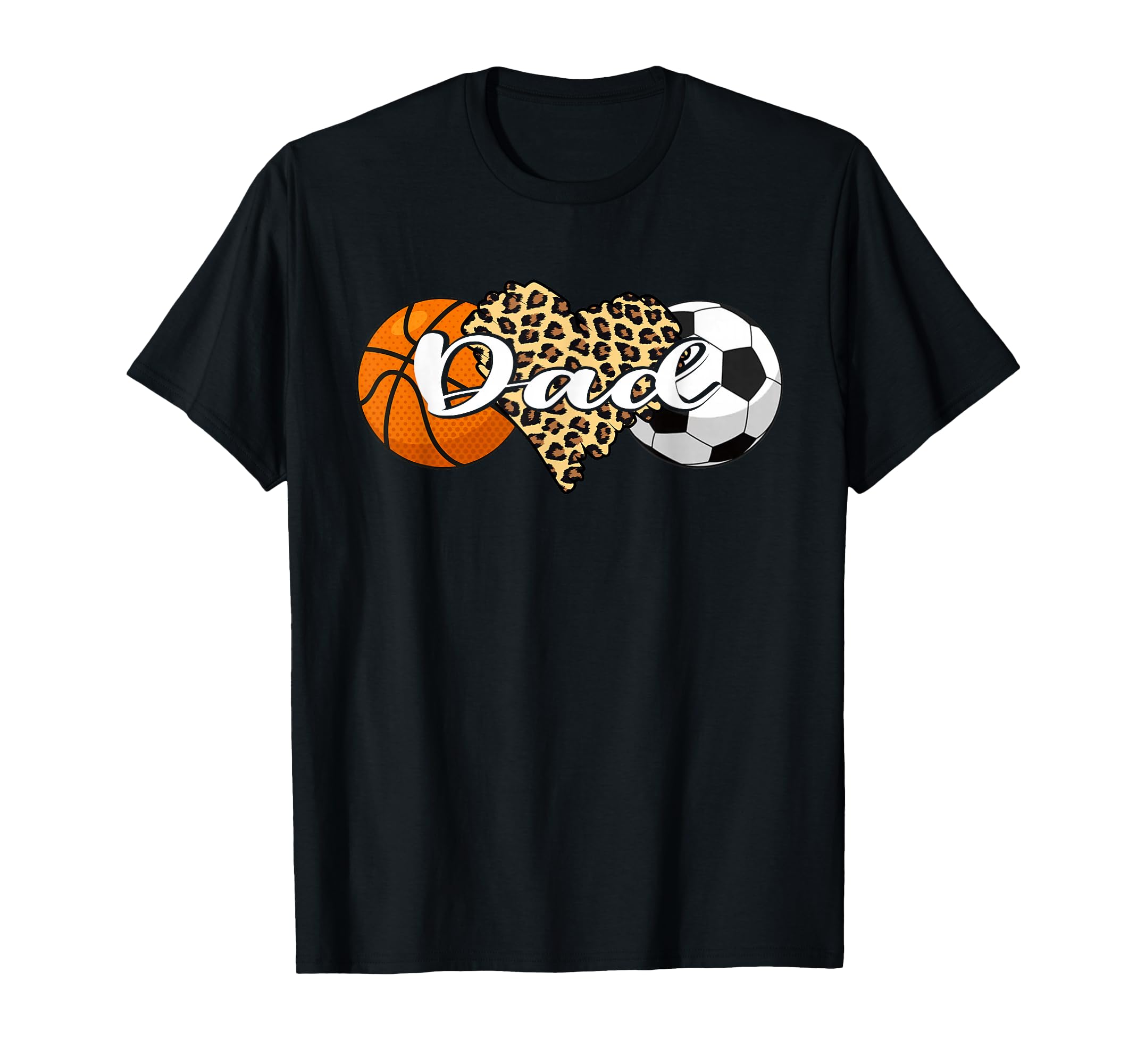 Dad Basketball Soccer Leopard Heart T-Shirt - Aesthetic Graphic for Adults - T-Shirt, Sweatshirt, Hoodie