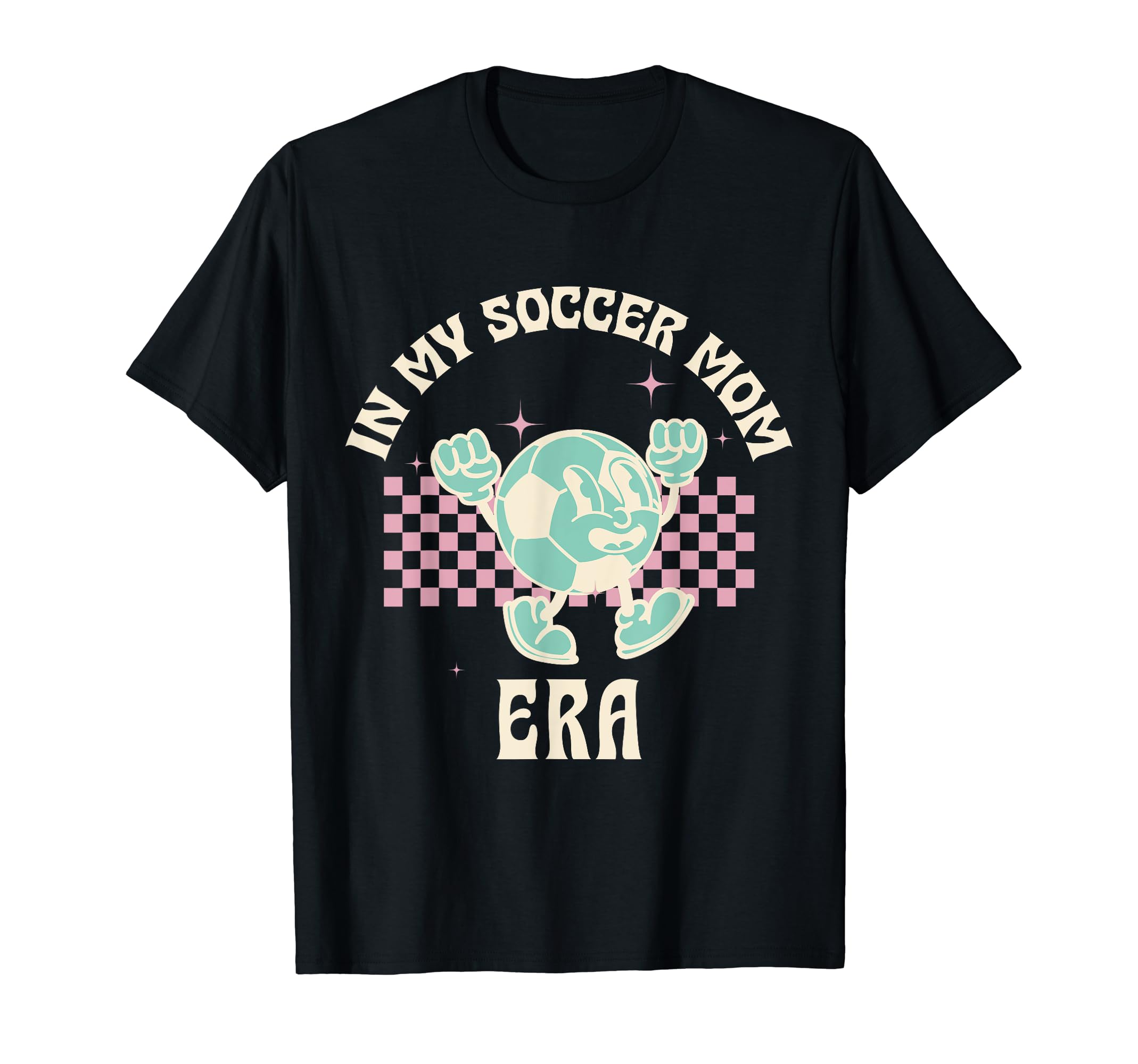 Groovy My Soccer Mom Era Soccer T-Shirt - Fun Novelty Design Men Women - T-Shirt, Sweatshirt, Hoodie