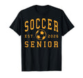 Soccer Senior Night Soccer Senior T-Shirt - Streetwear Style Men Women - T-Shirt, Sweatshirt, Hoodie
