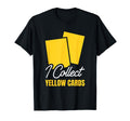 Soccer Game Referee Yellow Cards T-Shirt - Aesthetic Graphic for Adults - T-Shirt, Sweatshirt, Hoodie