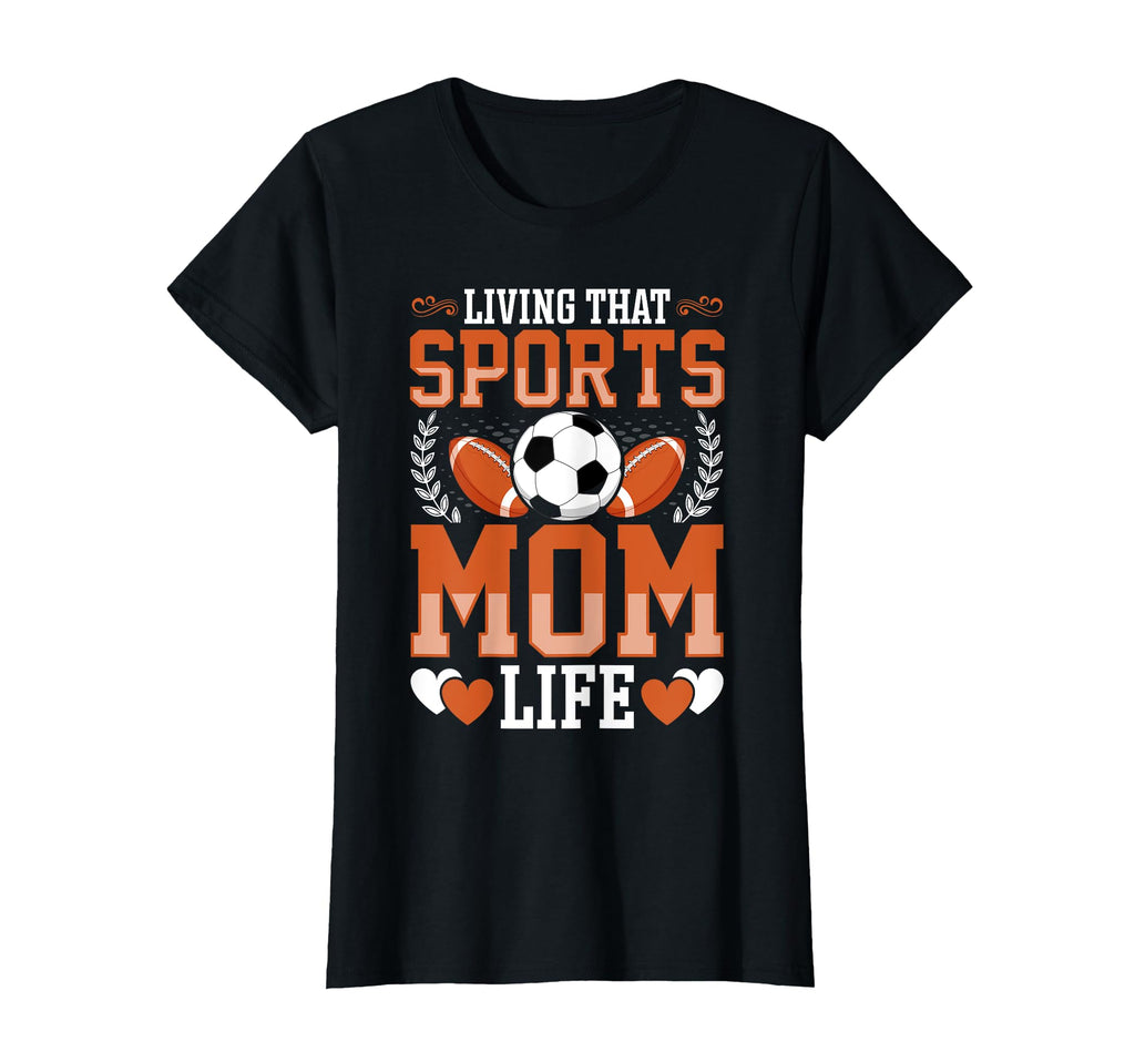 Living That Sports Mom Life Soccer T-Shirt - Graphic Print for Adults - T-Shirt, Sweatshirt, Hoodie