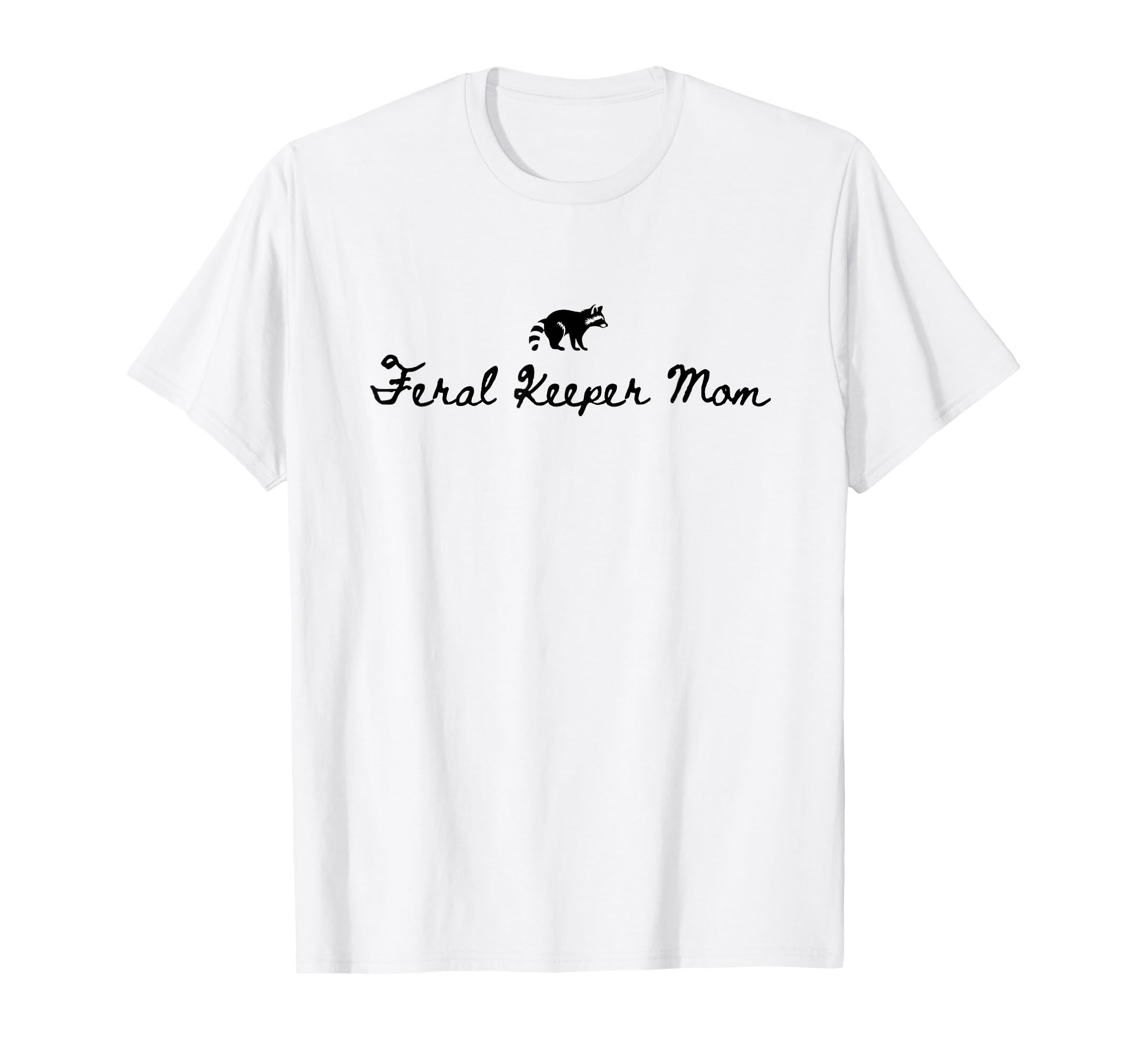 Feral Keeper Mom Funny Goalkeeper Mom T-Shirt - Aesthetic Graphic Unisex - T-Shirt, Sweatshirt, Hoodie