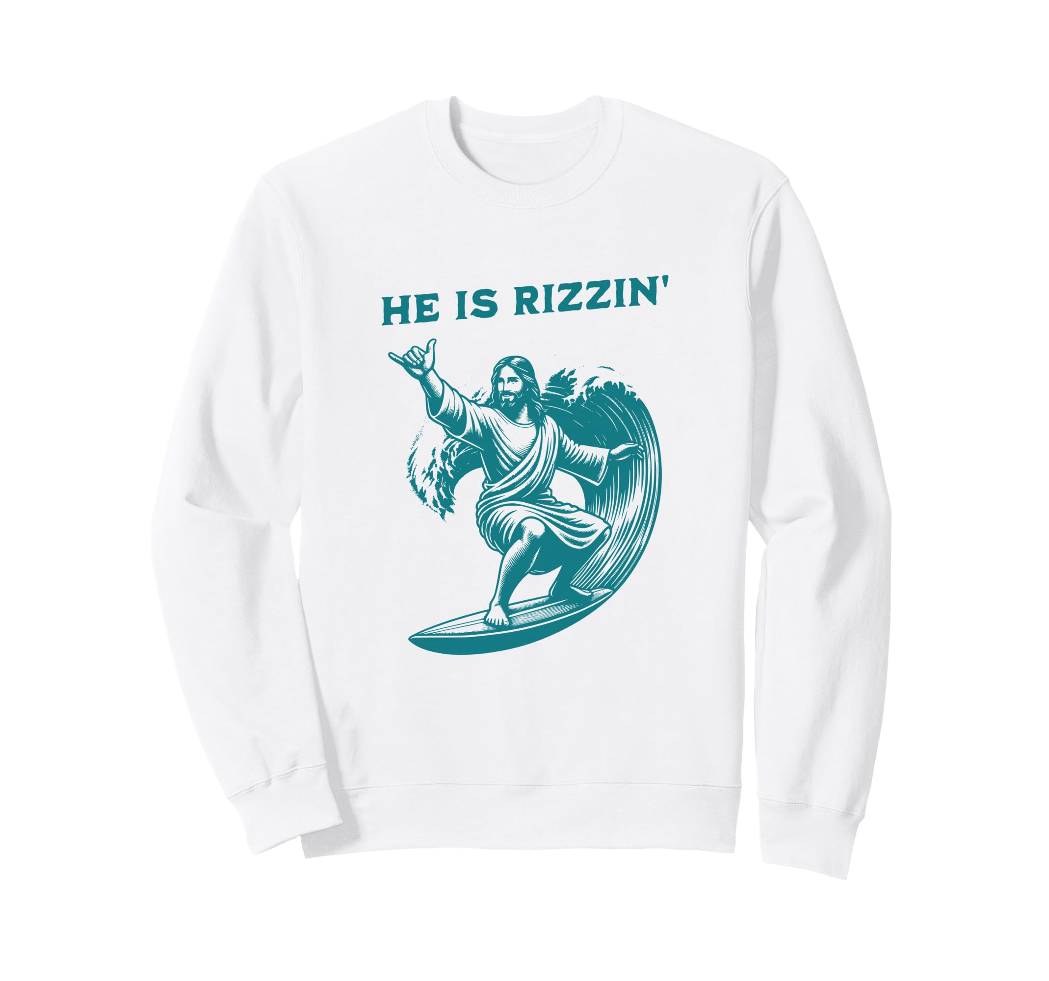 He Is Rizzin Jesus Surfing Sweatshirt - Casual Everyday Wear for Adults - T-Shirt, Sweatshirt, Hoodie
