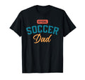 Soccer Dad Funny Football Playing Dads T-Shirt - Novelty Apparel Unisex - T-Shirt, Sweatshirt, Hoodie