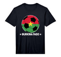 Burkina Faso Soccer Team Burkina T-Shirt - Streetwear Style for Adults - T-Shirt, Sweatshirt, Hoodie