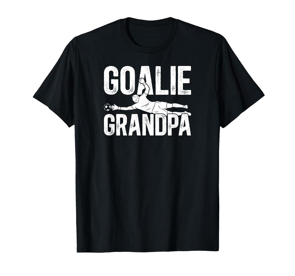 Soccer Goalie Grandpa Soccer T-Shirt - Casual Everyday Wear for Adults - T-Shirt, Sweatshirt, Hoodie