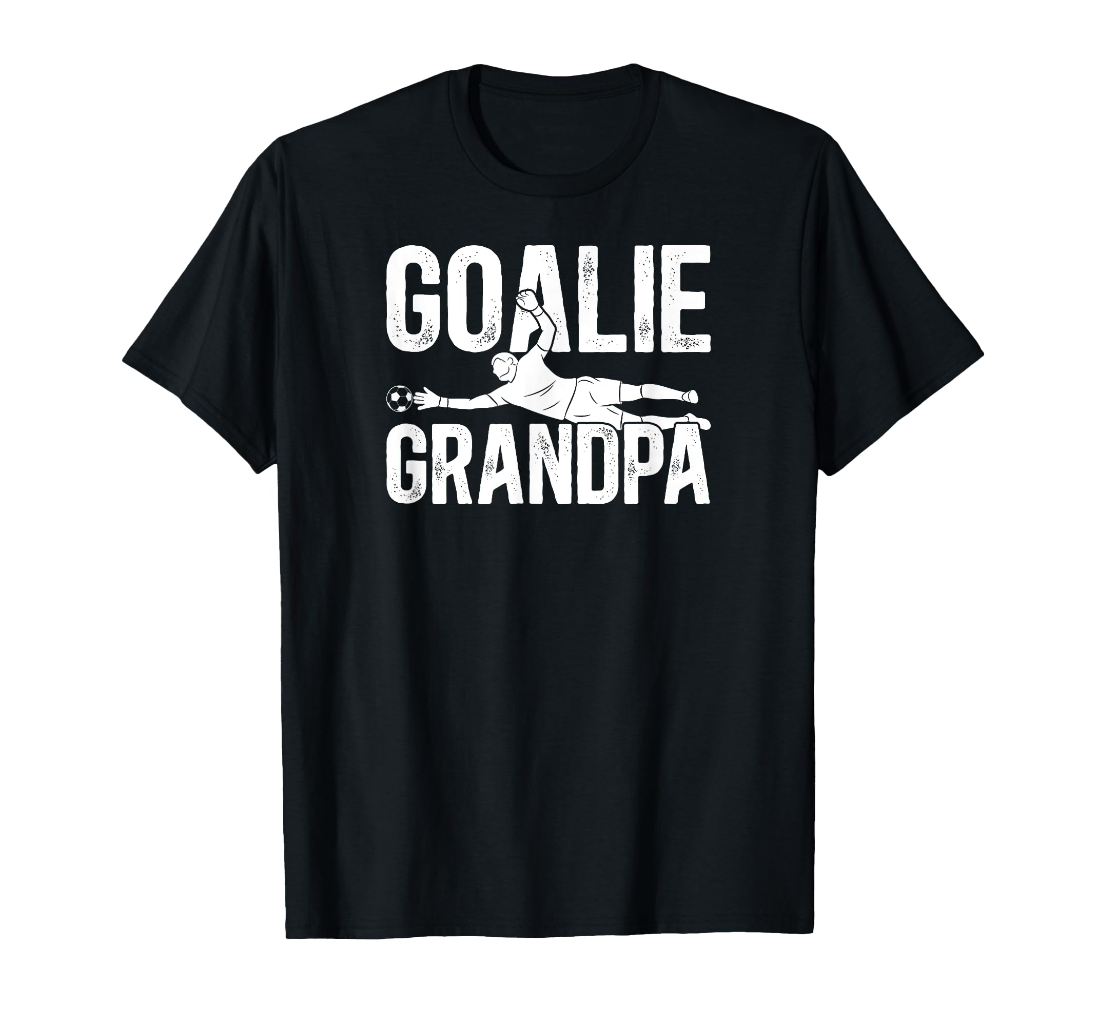 Soccer Goalie Grandpa Soccer T-Shirt - Casual Everyday Wear for Adults - T-Shirt, Sweatshirt, Hoodie