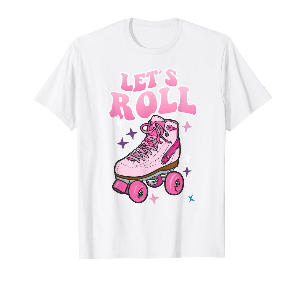 Let S Roll Roller Skating Skater T-Shirt - Fun Novelty Design for Adults - T-Shirt, Sweatshirt, Hoodie