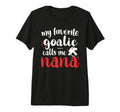 Proud Ice Hockey Goalie Nana Hockey T-Shirt - Aesthetic Graphic Men Women - T-Shirt, Sweatshirt, Hoodie