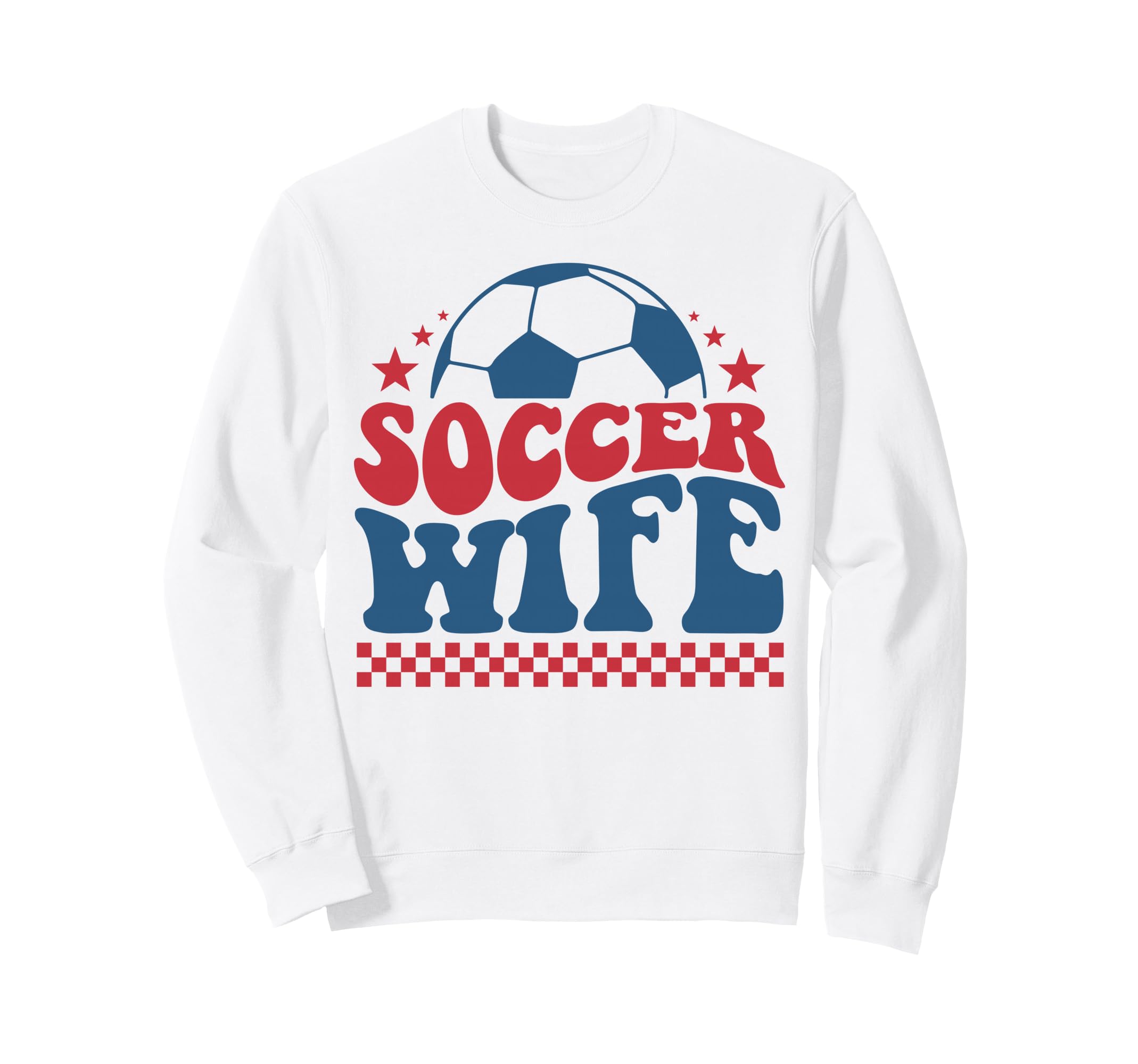 Soccer Wife Soccer Sideline Support Sweatshirt - Fun Novelty Design Unisex - T-Shirt, Sweatshirt, Hoodie