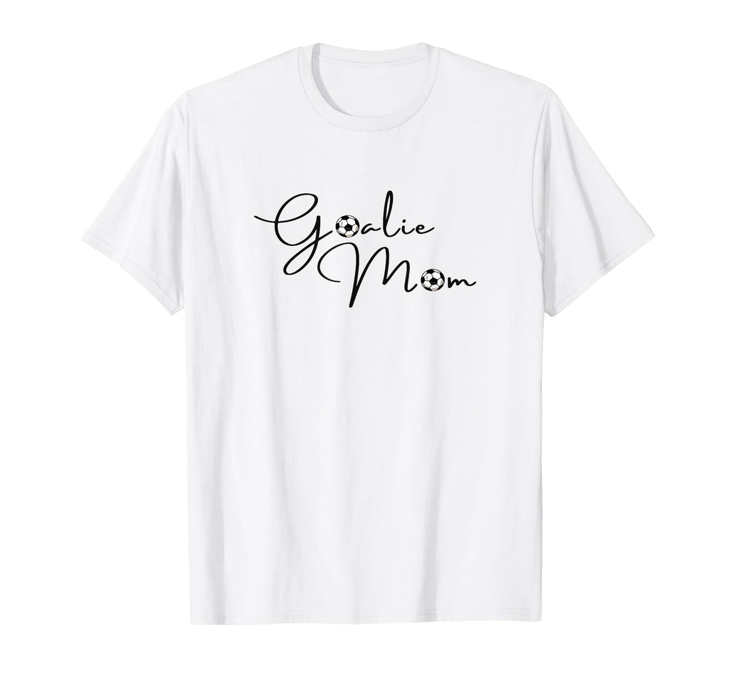Goalie Mama Mom Soccer T-Shirt - Casual Everyday Wear for Adults - T-Shirt, Sweatshirt, Hoodie