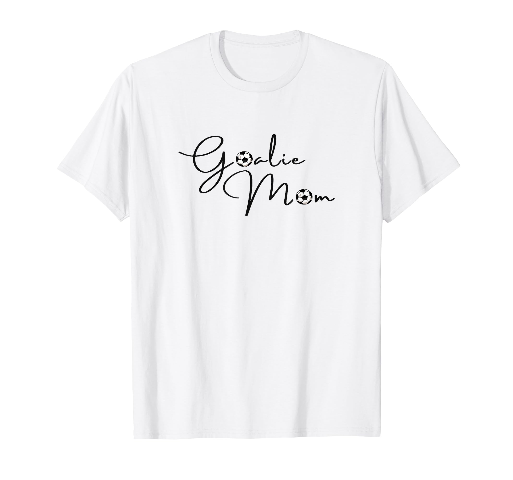 Goalie Mama Mom Soccer T-Shirt - Casual Everyday Wear for Adults - T-Shirt, Sweatshirt, Hoodie