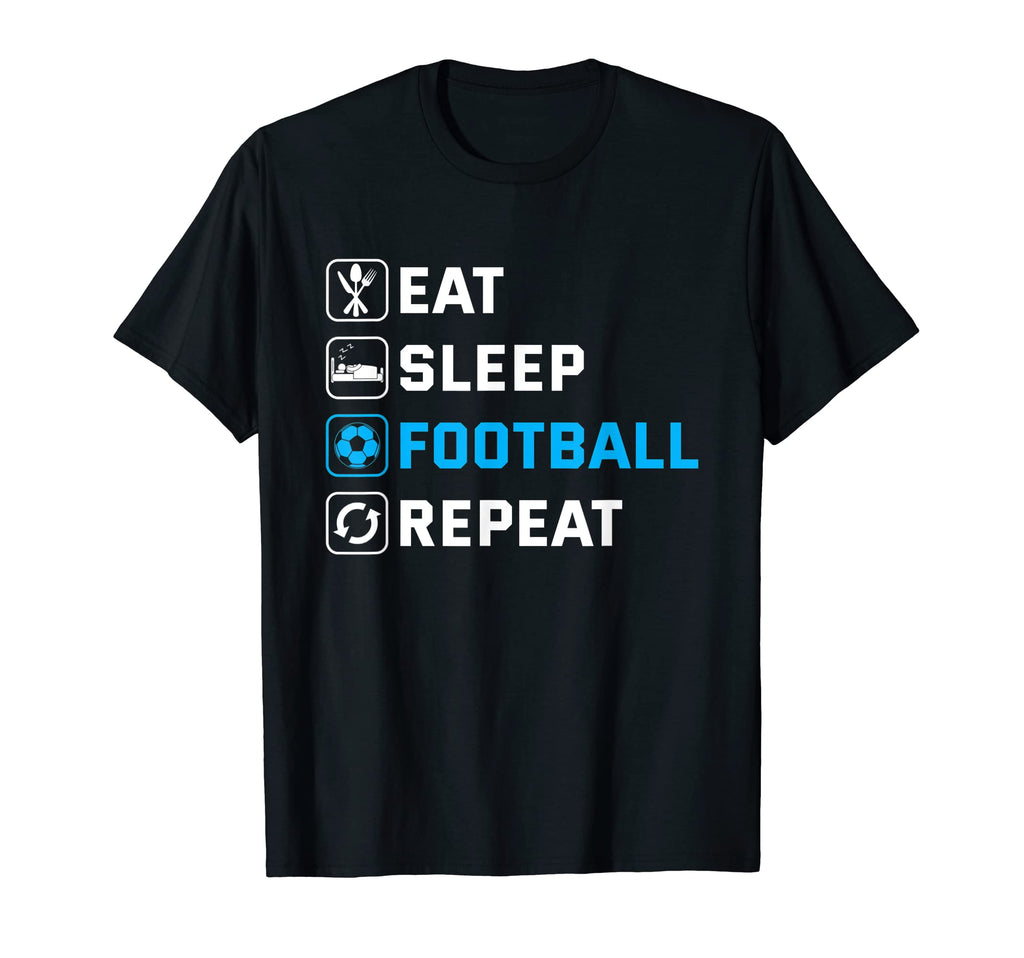 Eat Sleep Football Repeat T-Shirt - Minimalist Print for Adults - T-Shirt, Sweatshirt, Hoodie