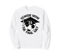 Soccer Senior Mom 2026 Final Hal Sweatshirt - Graphic Print Men Women - T-Shirt, Sweatshirt, Hoodie