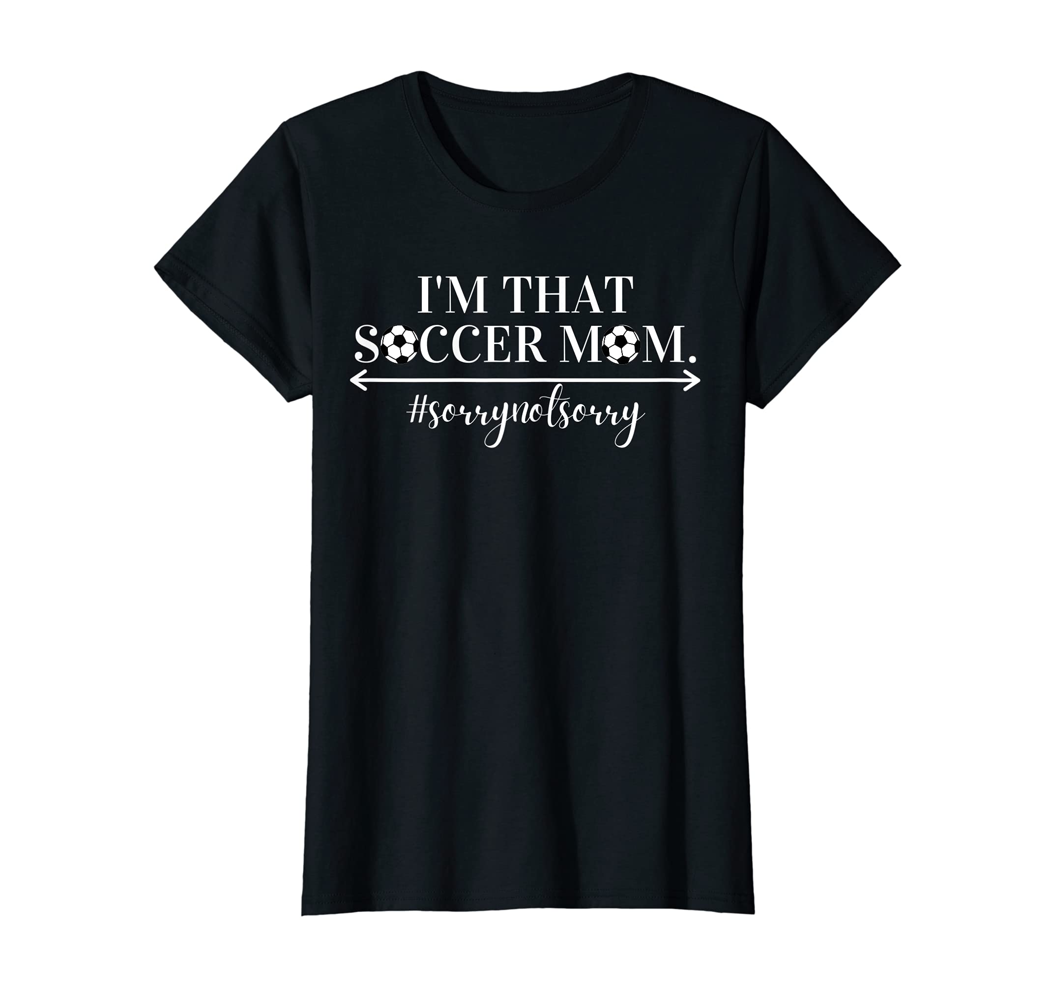Womens Funny Im That Soccer Mom T-Shirt - Trendy Graphic for Adults - T-Shirt, Sweatshirt, Hoodie