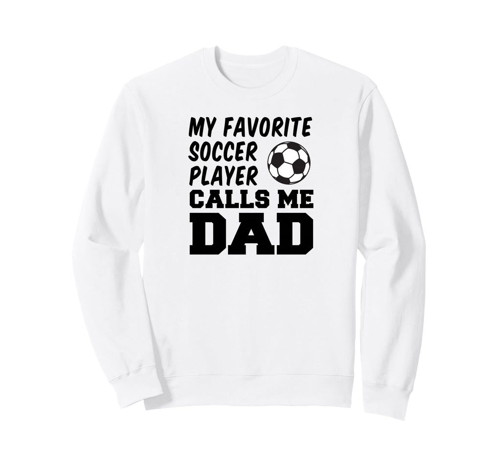My Favorite Soccer Player Calls Me Sweatshirt - Aesthetic Graphic Unisex - T-Shirt, Sweatshirt, Hoodie
