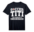 Mens Soccer Titi Definition Titi Soccer T-Shirt - Streetwear Style Unisex - T-Shirt, Sweatshirt, Hoodie