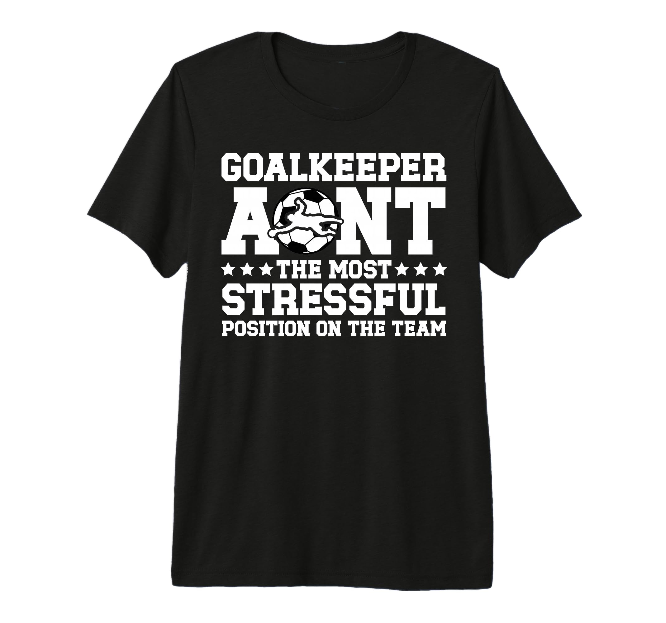 Funny Soccer Goalkeeper Aunt Soccer Goalie T-Shirt - Unique Graphic Unisex - T-Shirt, Sweatshirt, Hoodie