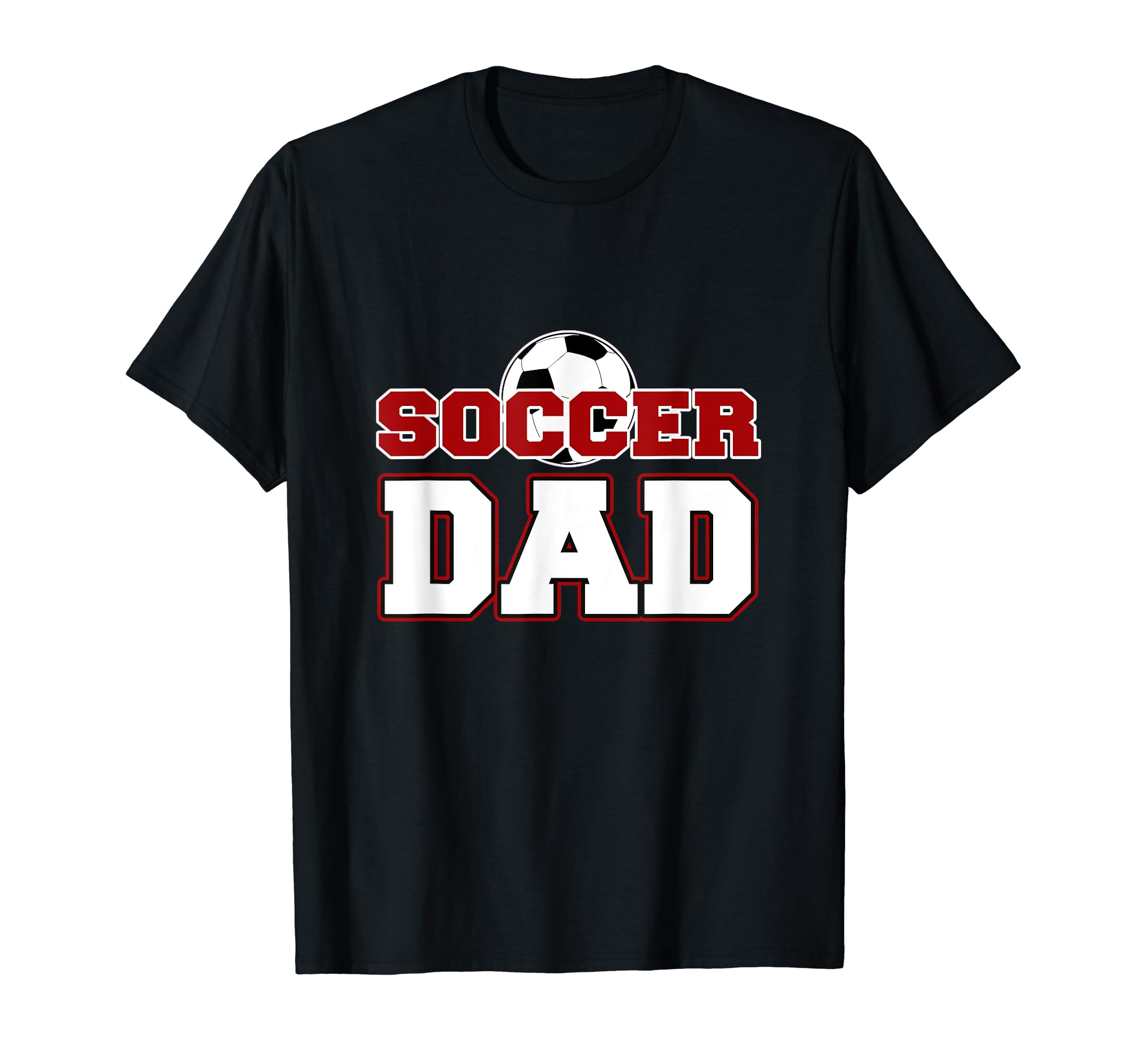 Mens Soccer Dad Soccer Lover T-Shirt - Custom Art Print Men Women - T-Shirt, Sweatshirt, Hoodie