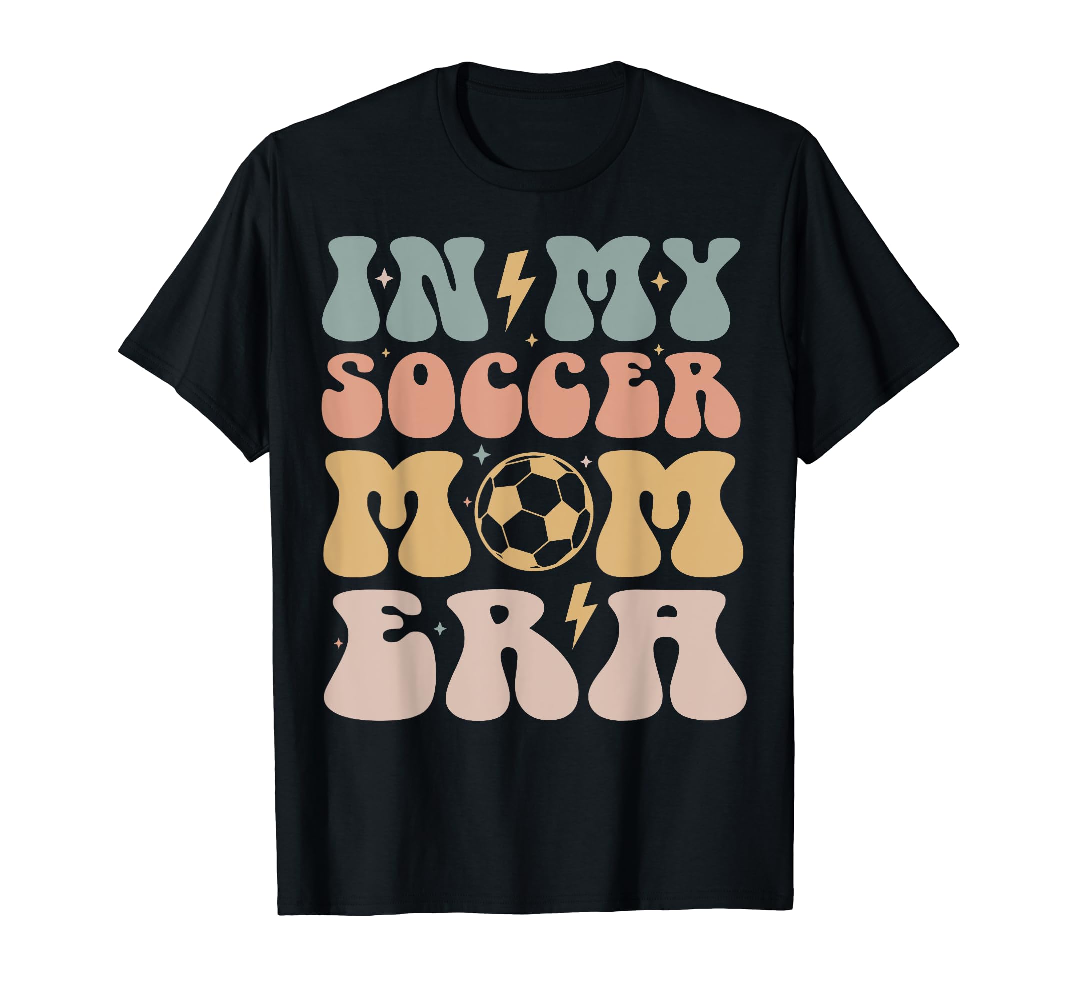 Funny My Soccer Mom Era Soccer Mama Groovy T-Shirt - Trendy Graphic Unisex - T-Shirt, Sweatshirt, Hoodie