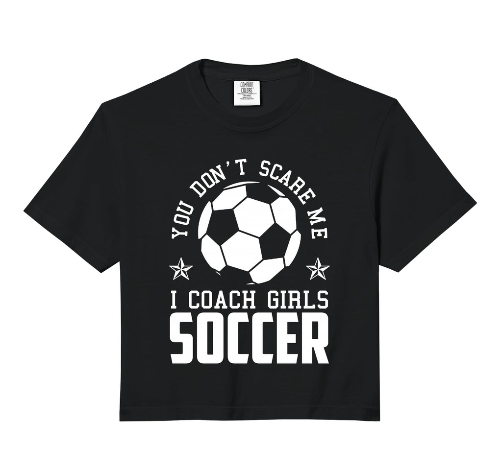 Mens Funny Soccer Coach You Dont Scare Sweatshirt - Trendy Graphic Unisex - T-Shirt, Sweatshirt, Hoodie