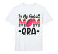 Mens My Football Mom Era Funny American T-Shirt - Graphic Print Unisex - T-Shirt, Sweatshirt, Hoodie