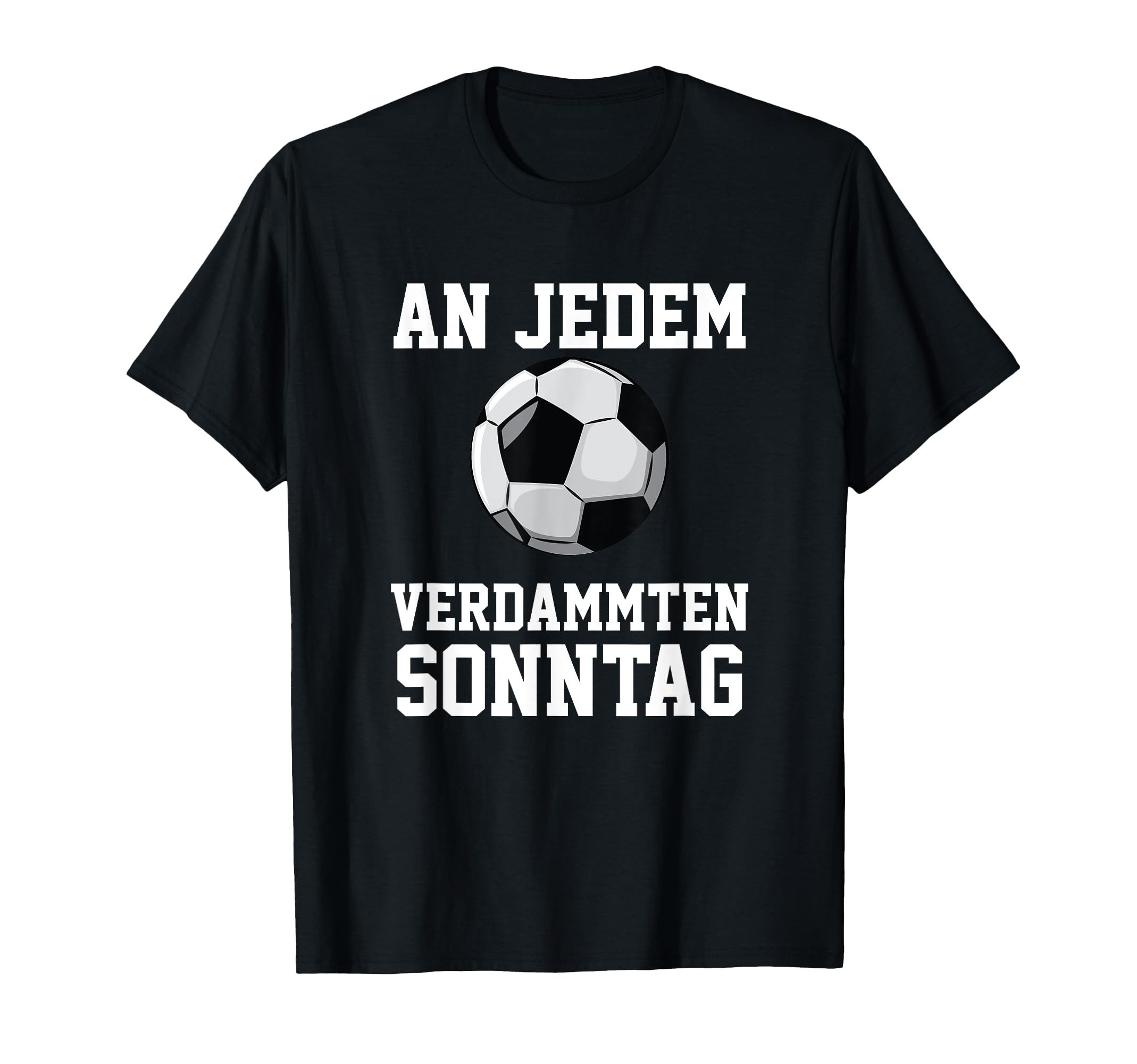 Every Dammten Sunday Referee T-Shirt - Fun Novelty Design for Adults - T-Shirt, Sweatshirt, Hoodie