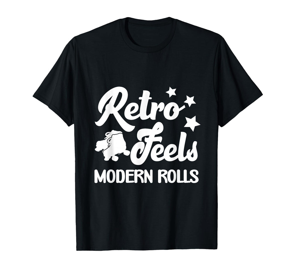 Roller Skates Feels Modern Rolls Roller T-Shirt - Unique Graphic Unisex - T-Shirt, Sweatshirt, Hoodie