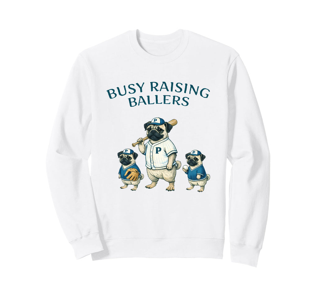 Busy Raising Baller Baseball Sweatshirt - Custom Art Print for Adults - T-Shirt, Sweatshirt, Hoodie