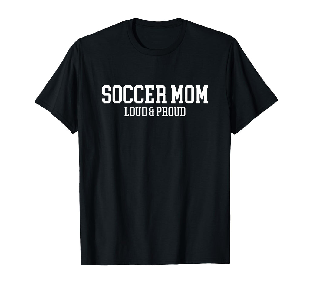 Soccer Mom Novelty Tees Tops Outfit T-Shirt - Custom Art Print Unisex - T-Shirt, Sweatshirt, Hoodie