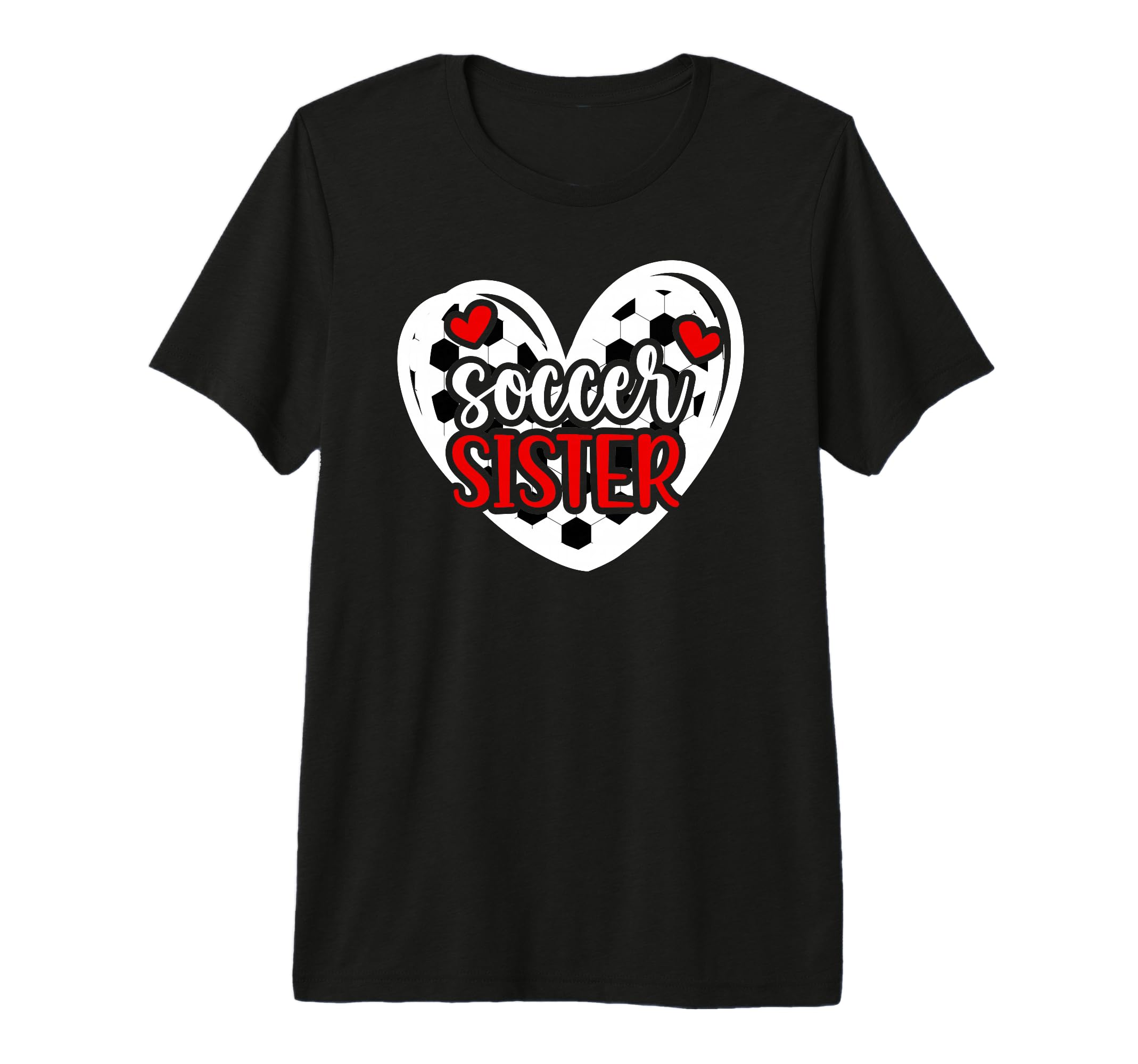 Soccer Sister Heart Sister Soccer T-Shirt - Casual Everyday Wear Men Women - T-Shirt, Sweatshirt, Hoodie