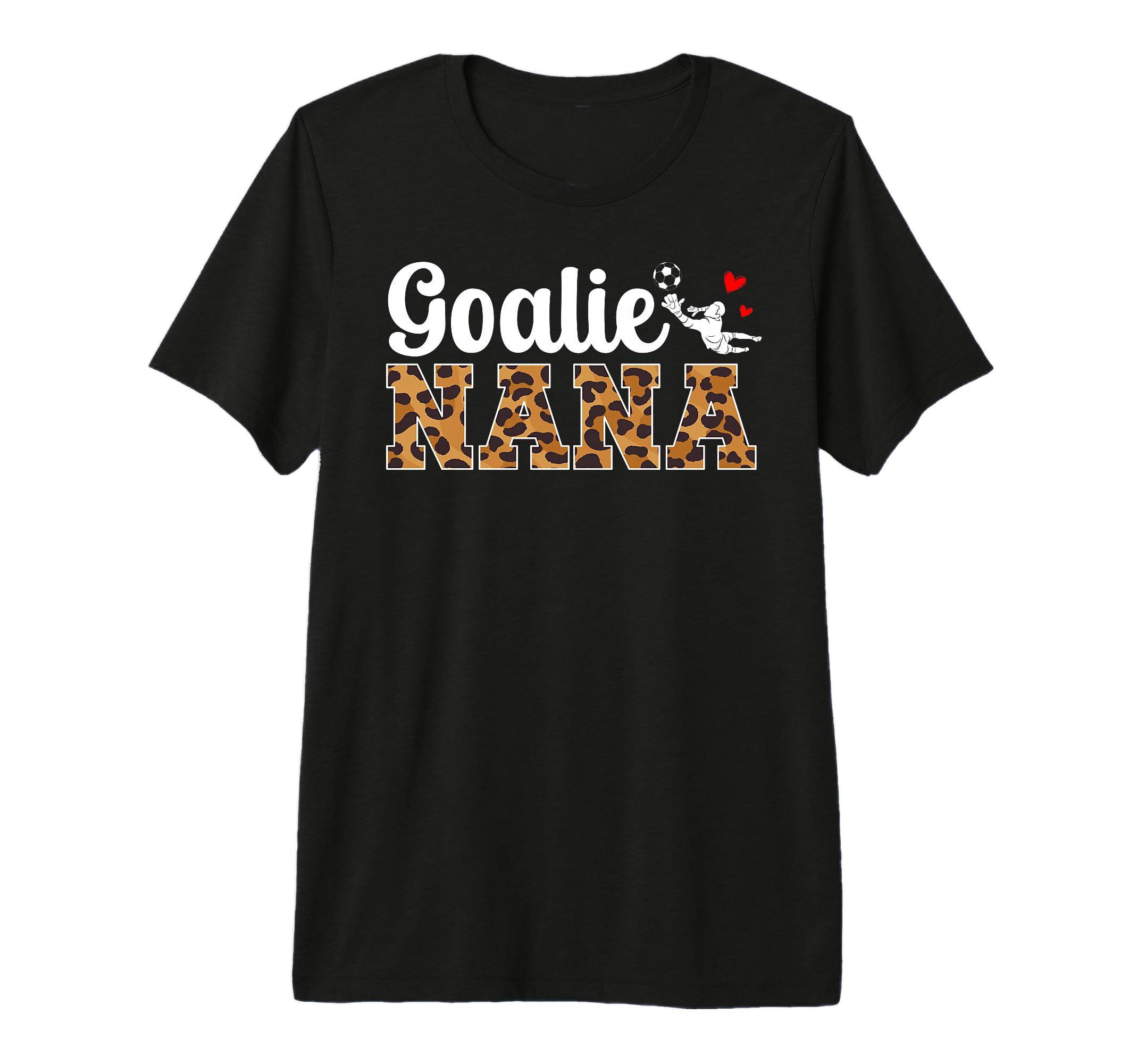 Soccer Goalie Nana Soccer Keeper Nana T-Shirt - Fun Novelty Design Unisex - T-Shirt, Sweatshirt, Hoodie