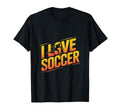 I Love Soccer Enthusiast Player T-Shirt - Minimalist Print Unisex - T-Shirt, Sweatshirt, Hoodie