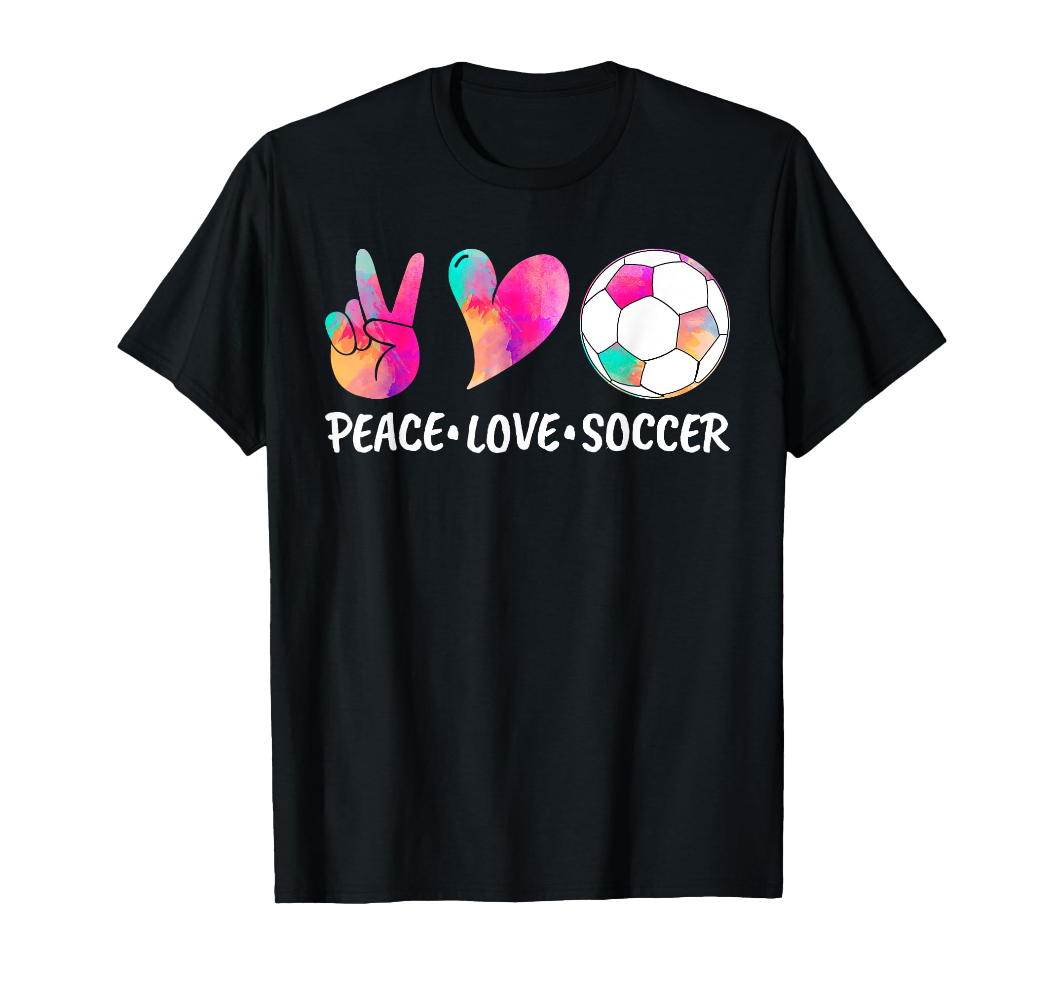 Soccer Tees Tie Dye Peace Love Soccer T-Shirt - Casual Everyday Wear Unisex - T-Shirt, Sweatshirt, Hoodie