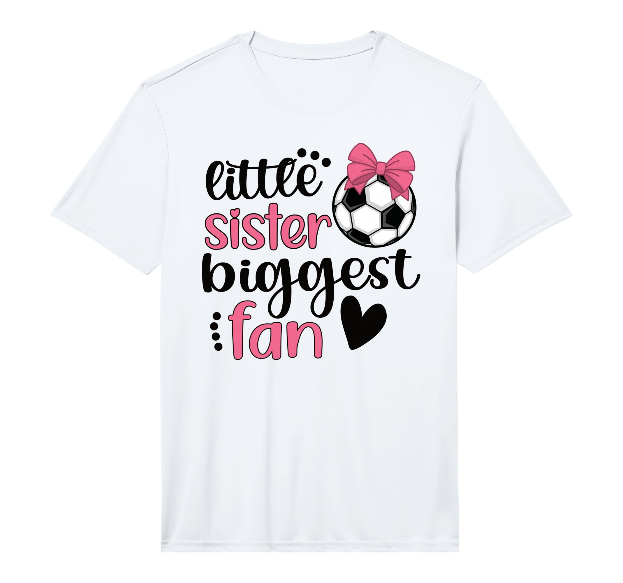 Little Sister Biggest Fan Soccer T-Shirt - Novelty Apparel for Adults - T-Shirt, Sweatshirt, Hoodie