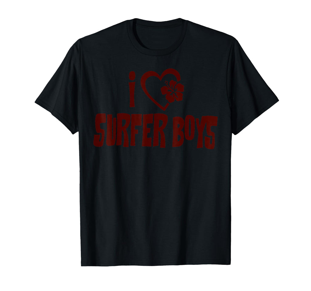 I Love Surfer T-Shirt - Streetwear Style Men Women - T-Shirt, Sweatshirt, Hoodie