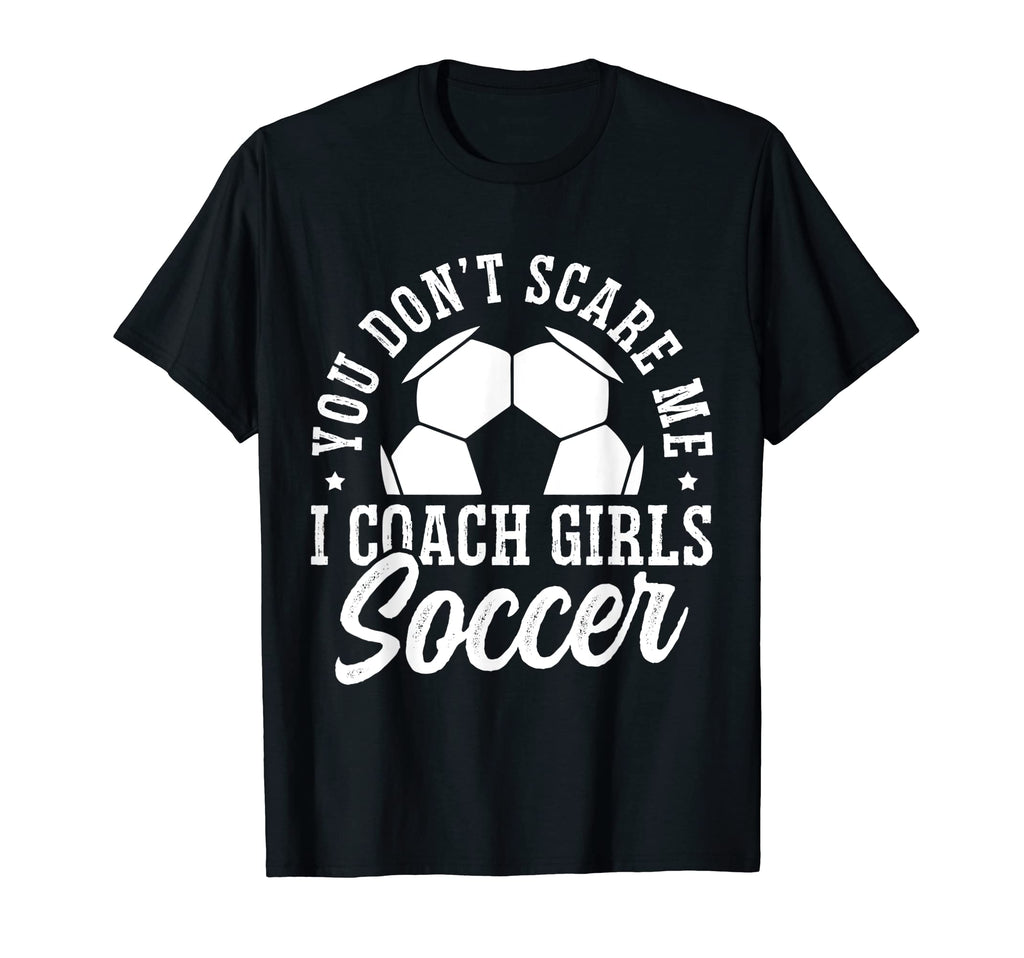 Mens Funny Soccer Coach You Dont T-Shirt - Streetwear Style Men Women - T-Shirt, Sweatshirt, Hoodie