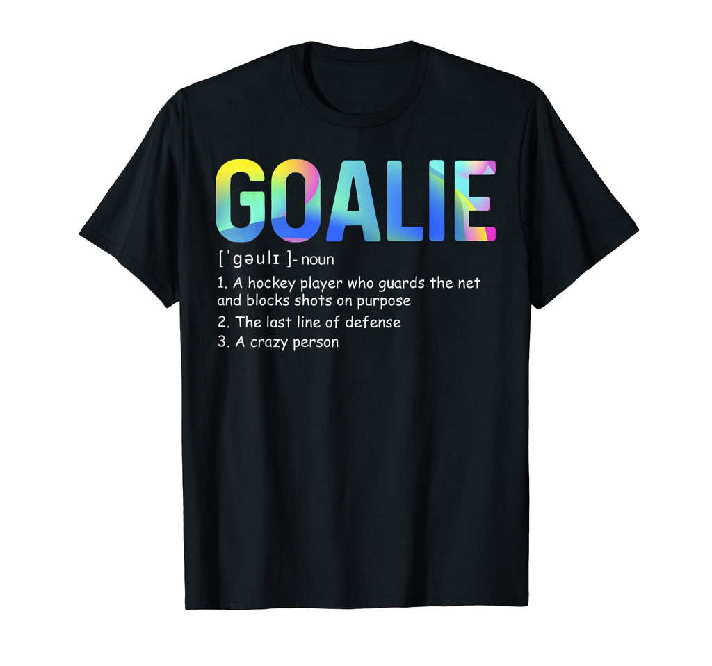 Goalie Definition Soccer Hockey Gear T-Shirt - Graphic Print for Adults - T-Shirt, Sweatshirt, Hoodie