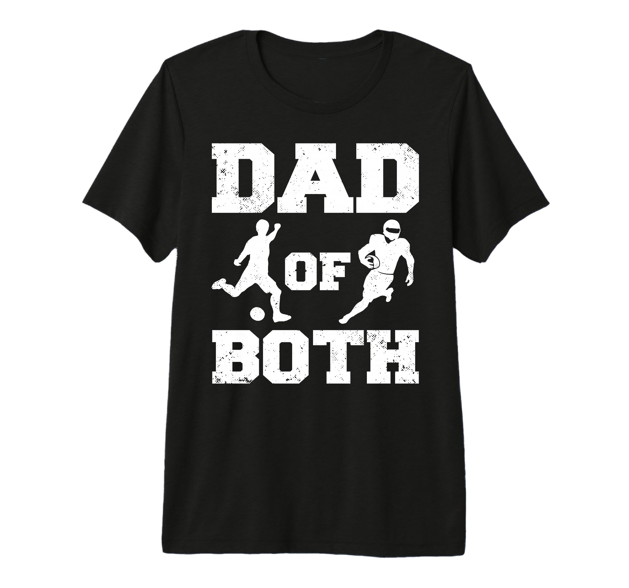 Mens Dad Both Funny Soccer Football Dad T-Shirt - Novelty Apparel Unisex - T-Shirt, Sweatshirt, Hoodie