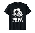 Soccer Goalie Papa Grandpa Papa T-Shirt - Casual Everyday Wear for Adults - T-Shirt, Sweatshirt, Hoodie
