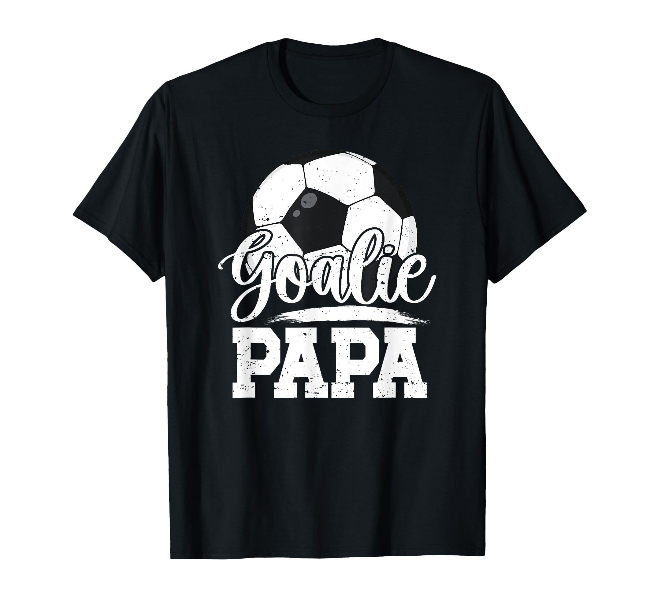 Soccer Goalie Papa Grandpa Papa T-Shirt - Casual Everyday Wear for Adults - T-Shirt, Sweatshirt, Hoodie
